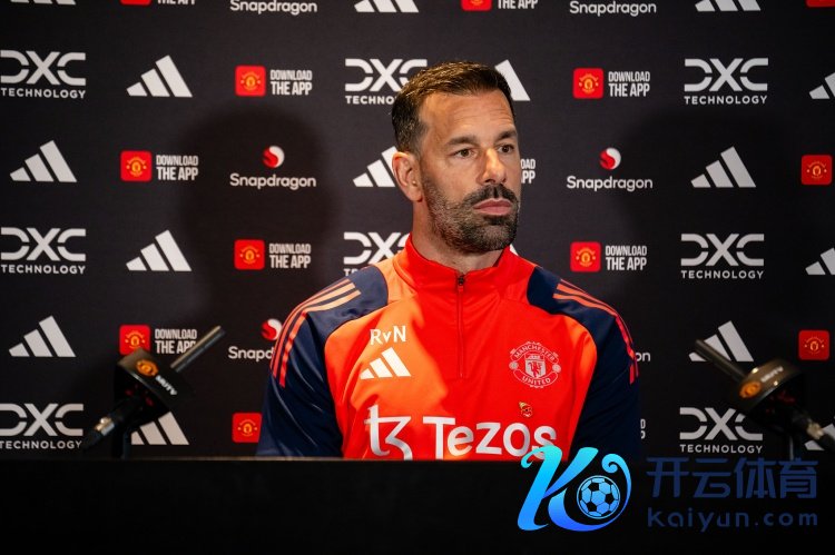 范尼：我不矜重曼联球员招募 皆尔克泽是典型9号很有后劲